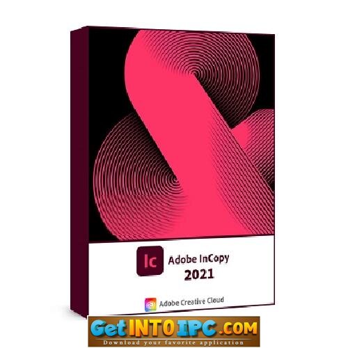 Adobe InCopy 2021 Free Download – Get into IPC